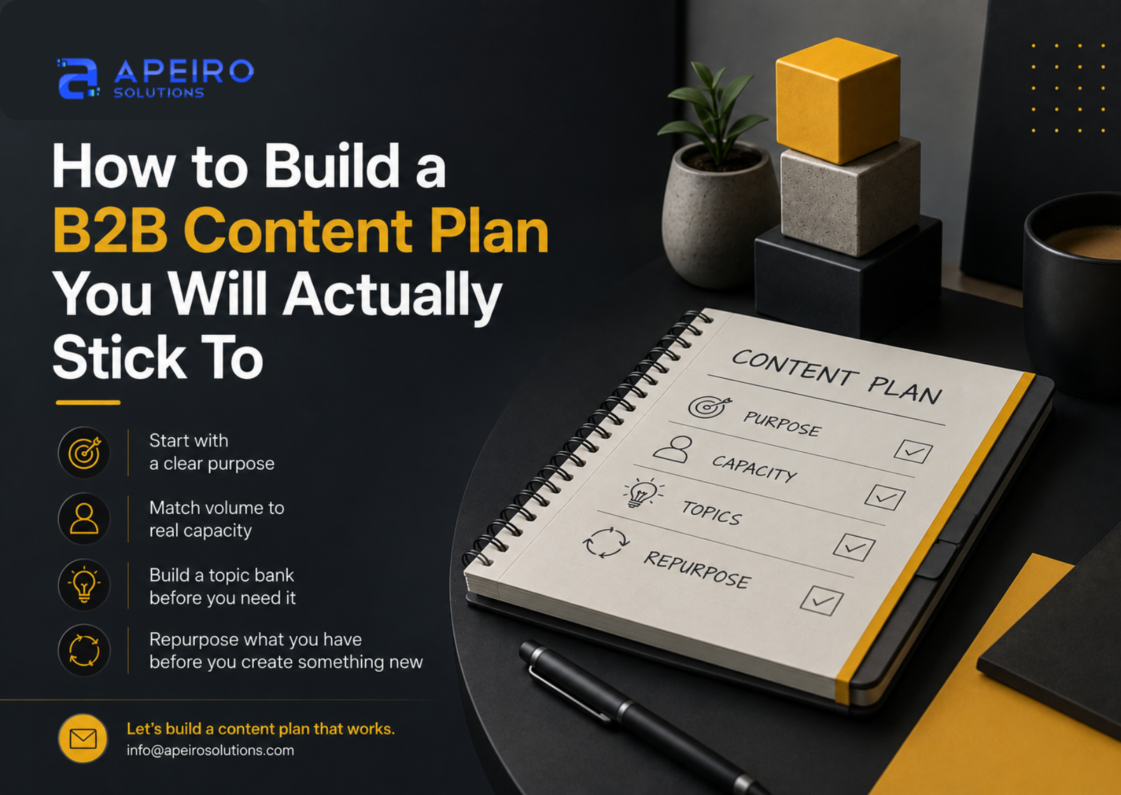 How to Build a B2B Content Plan You Will Actually Stick To