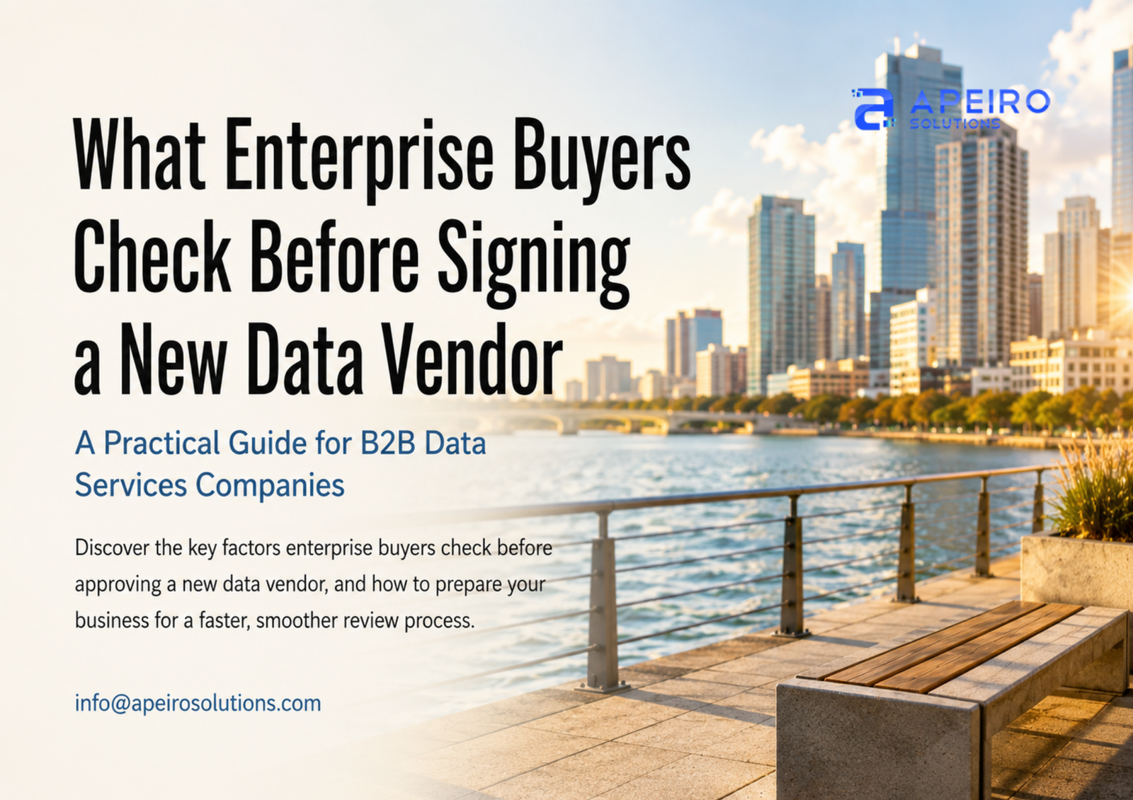 What Enterprise Buyers Check Before Signing a New Data Vendor